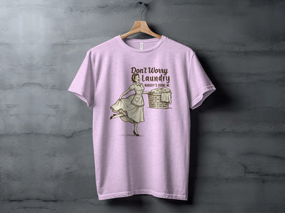 Don't Worry Laundry Nobody's Doing Me T-shirt