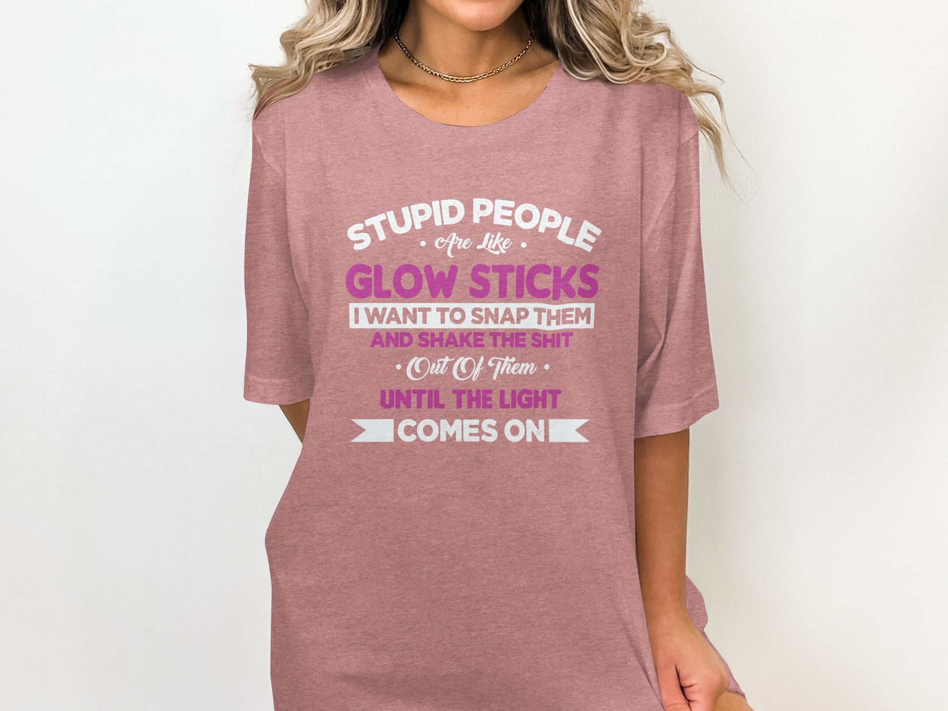 Stupid People Are Like Glow Sticks Graphic Shirt