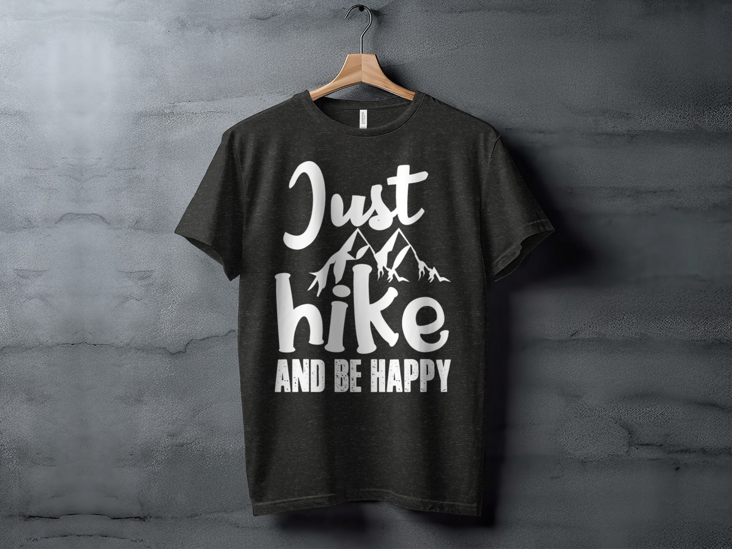 Just Hike Mountains And Be Happy Mountain Lover T-Shirt T-Shirt - Outdoor & Adventure Collection - Mile Marker 16 Gear by Cloud 16 Clothing Co.