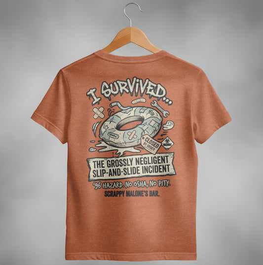 T-shirt graphic: "I survived the grossly negligent slip-and-slide incident '96"