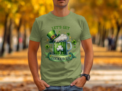 Let's Get Lucked Up St. Patrick's Day Shirt