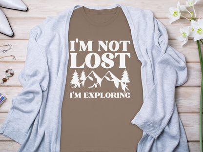 I'm Not Lost I'm Exploring Adventure T-Shirt
