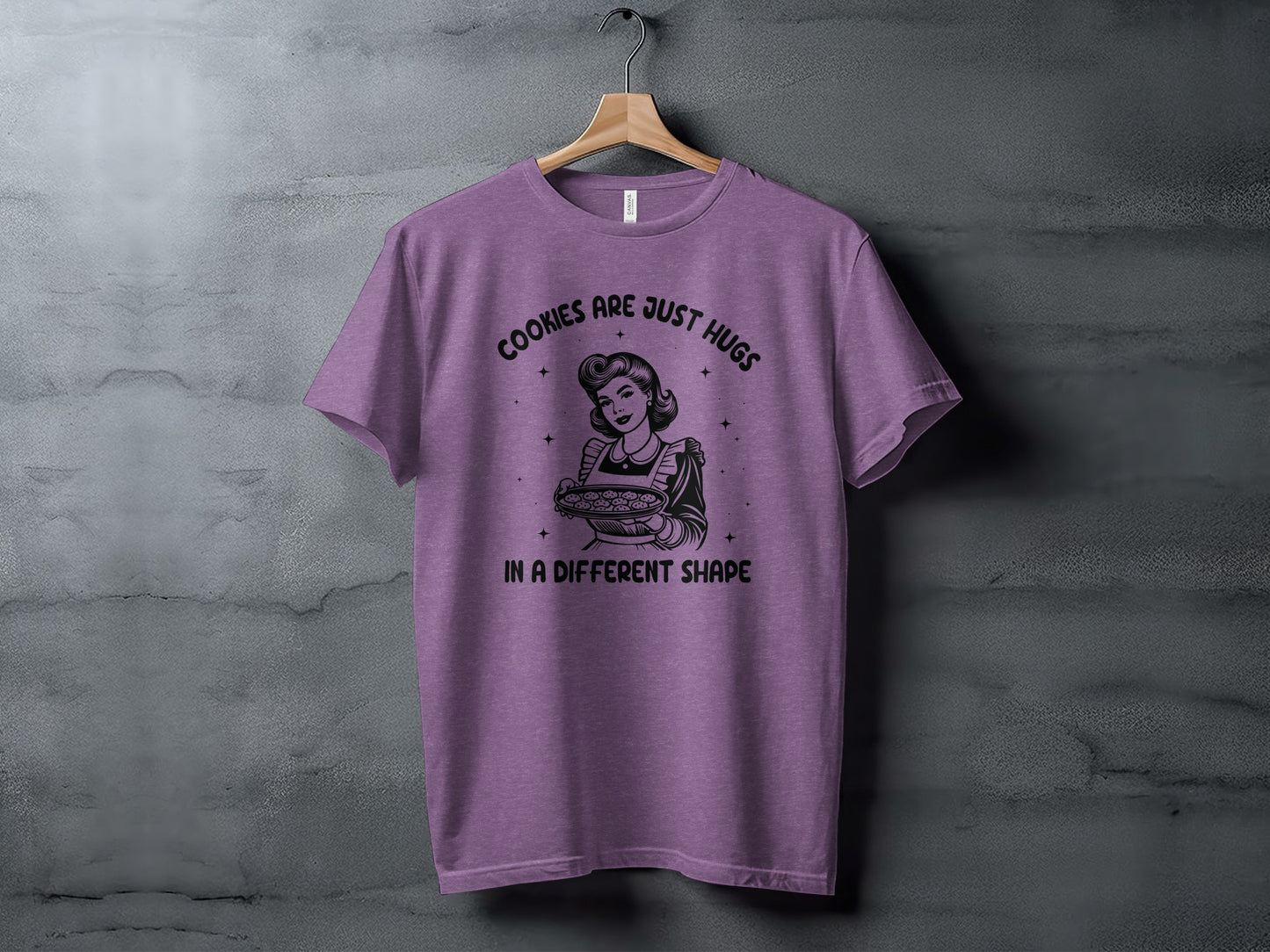 Cookies Are Just Hugs In A Different Shape T-shirt