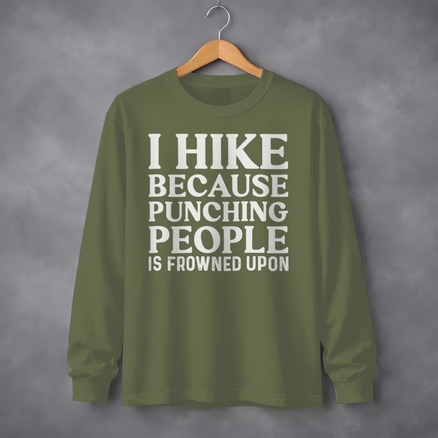 I Hike Because Punching People Is Frowned Upon Long Sleeve T-Shirt Long Sleeve Tee - Outdoor & Adventure Collection - Mile Marker 16 Gear by Cloud 16 Clothing Co.