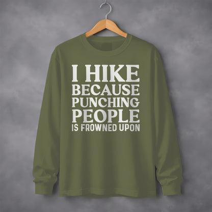 I Hike Because Punching People Is Frowned Upon Long Sleeve T-Shirt Long Sleeve Tee - Outdoor & Adventure Collection - Mile Marker 16 Gear by Cloud 16 Clothing Co.