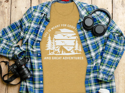 Life Meant For Good Friends Great Adventures Graphic T-Shirt T-Shirt - Outdoor & Adventure Collection - Mile Marker 16 Gear by Cloud 16 Clothing Co.