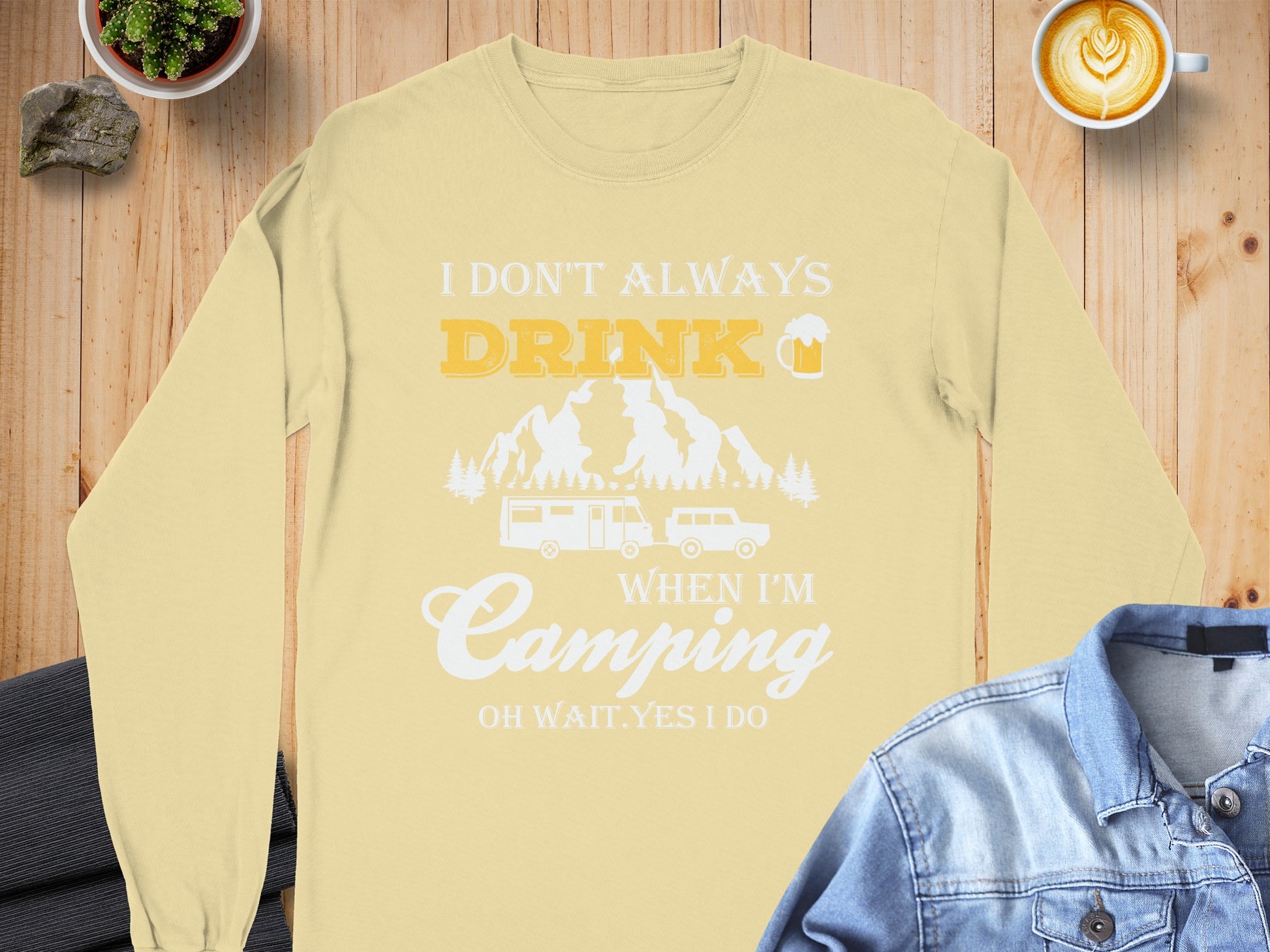 I Dont Always Drink When Im Camping Funny Design Long Sleeve T-Shirt Long Sleeve Tee - Outdoor & Adventure Collection - Mile Marker 16 Gear by Cloud 16 Clothing Co.