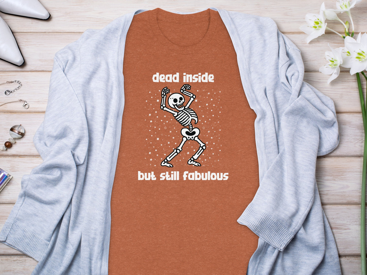 Dead Inside But Still Fabulous Skeleton Shirt