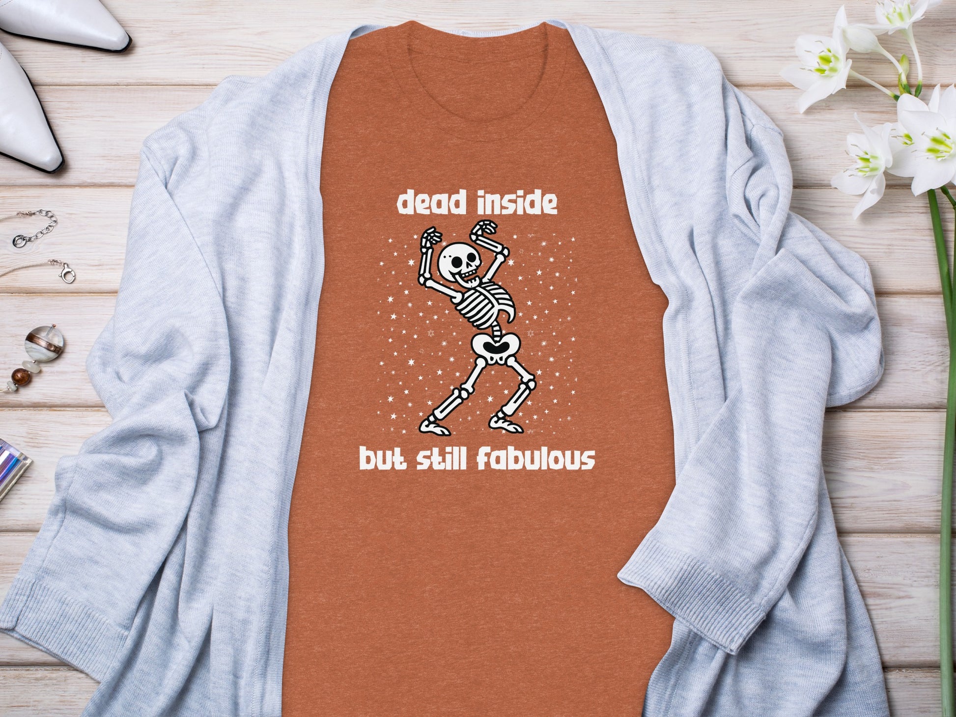 Dead Inside But Still Fabulous Skeleton Shirt