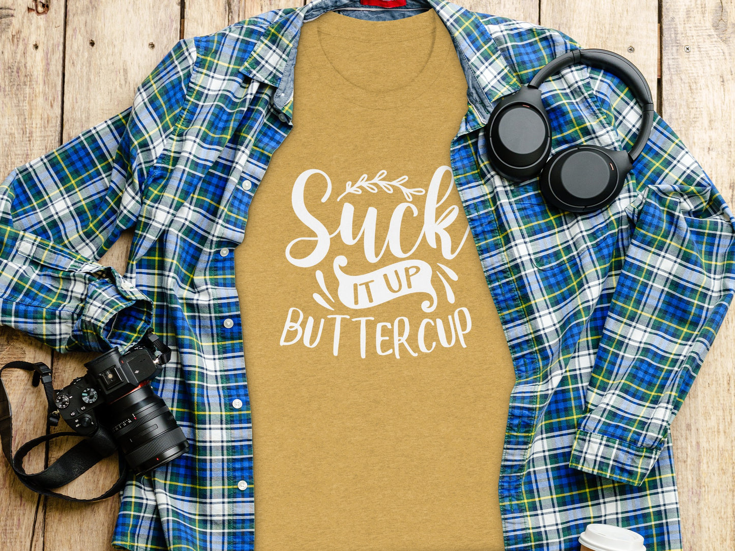 Suck It Up Buttercup Quote Yellow T-shirt