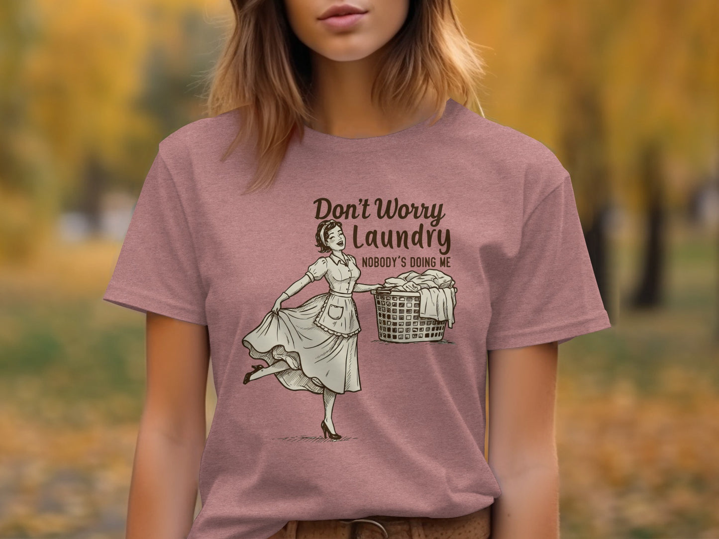 Don't Worry Laundry Nobody's Doing Me Graphic T-shirt