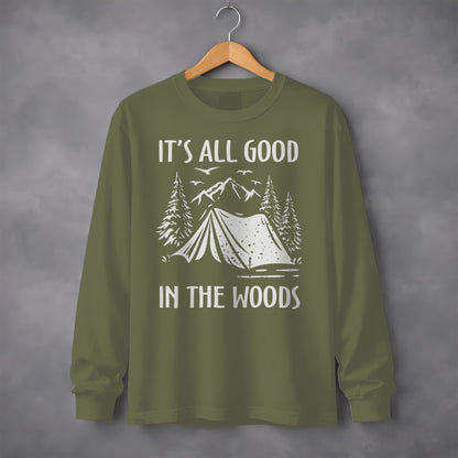 It's All Good In The Woods Design Long Sleeve Shirt
