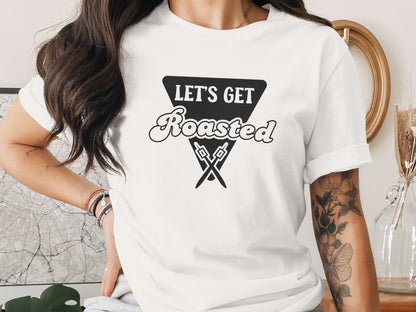Let's Get Roasted Marshmallow Roasting Sticks T-Shirt T-Shirt - Outdoor & Adventure Collection - Mile Marker 16 Gear by Cloud 16 Clothing Co.