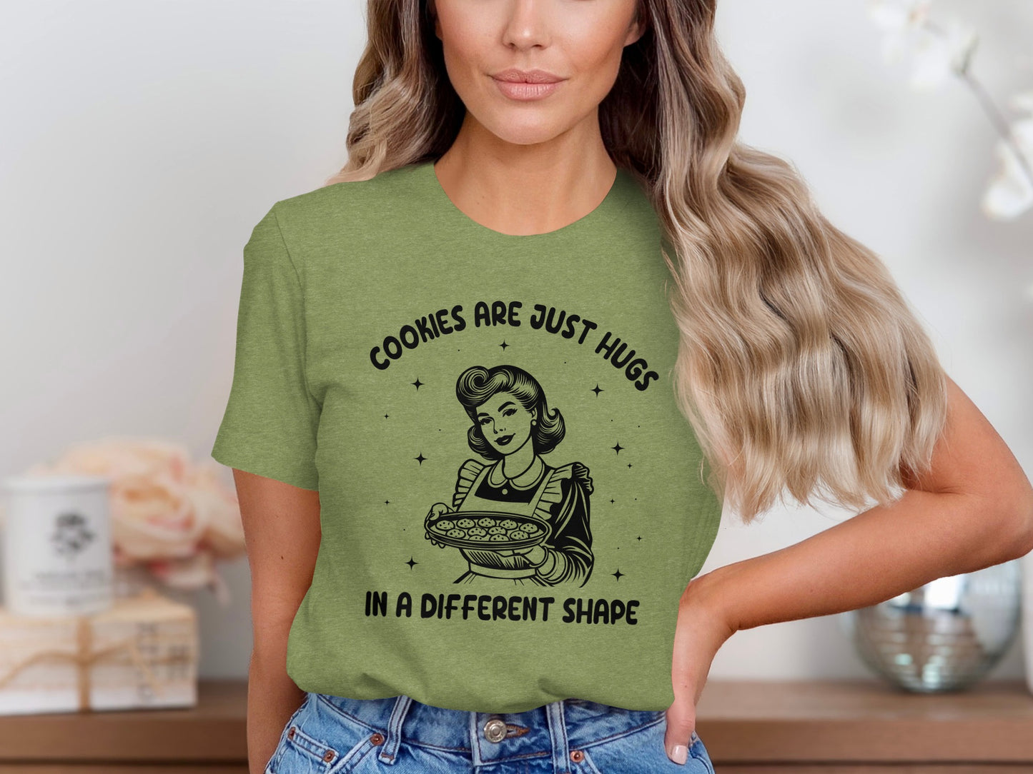 Cookies Are Just Hugs In A Different Shape T-Shirt
