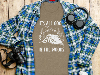 Its All Good In The Woods Camping Graphic Art T-Shirt T-Shirt - Outdoor & Adventure Collection - Mile Marker 16 Gear by Cloud 16 Clothing Co.