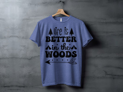 Life Is Better In The Woods With Arrow T-Shirt T-Shirt - Outdoor & Adventure Collection - Mile Marker 16 Gear by Cloud 16 Clothing Co.