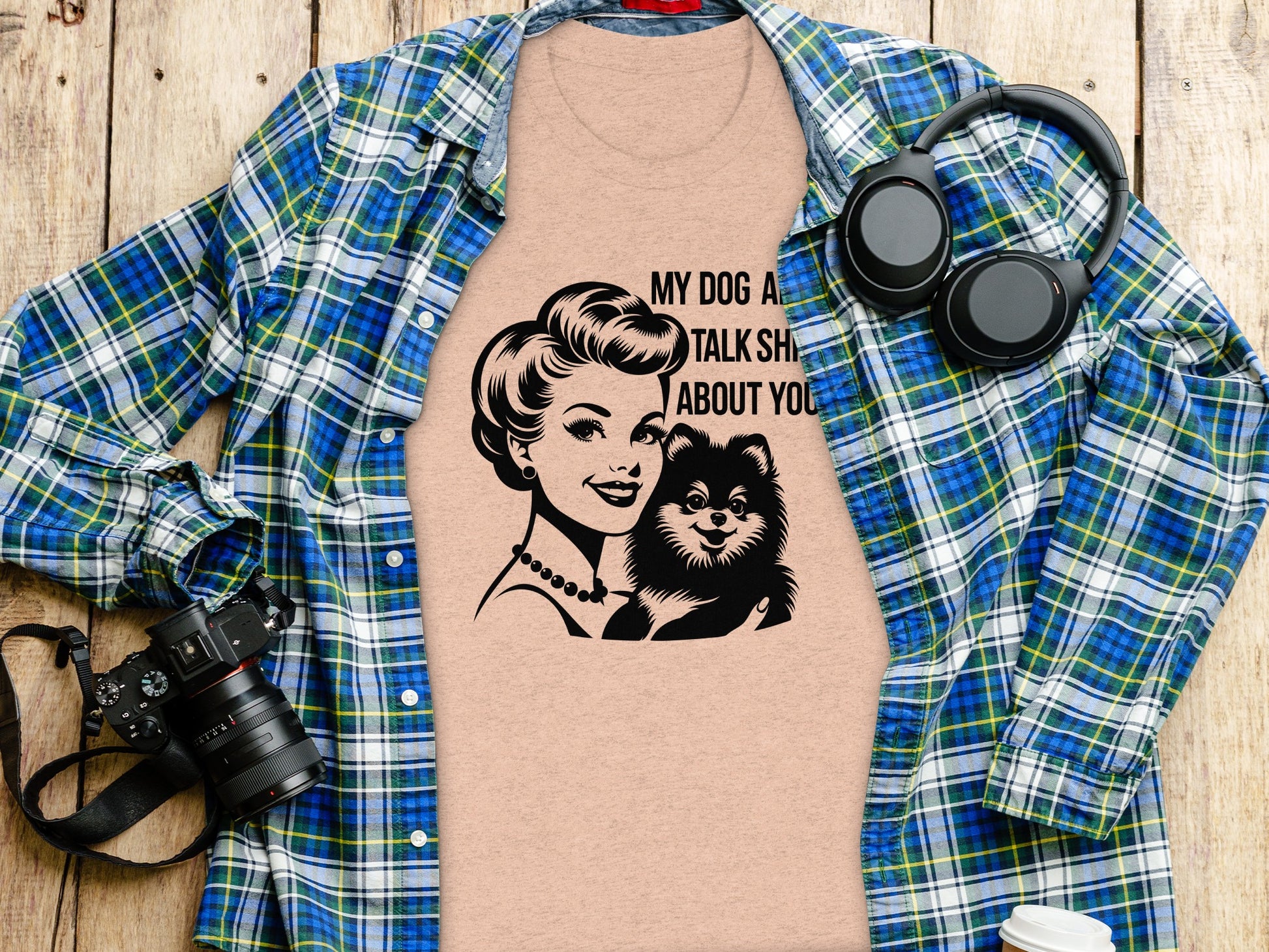 My Dog And I Talk Shit About You Graphic Tee