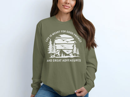 Life is Meant for Good Friends and Great Adventures Long Sleeve T-Shirt Long Sleeve Tee - Outdoor & Adventure Collection - Mile Marker 16 Gear by Cloud 16 Clothing Co.