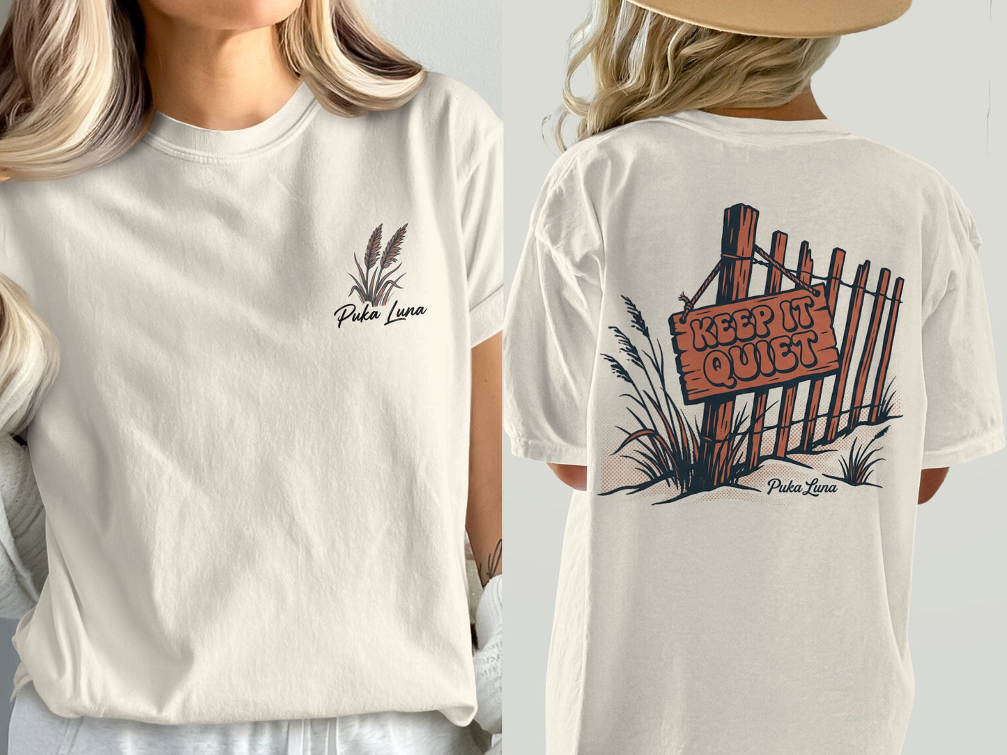 Cream t-shirt with "Puka Luna" on front and "Keep it quiet" sign on back.
