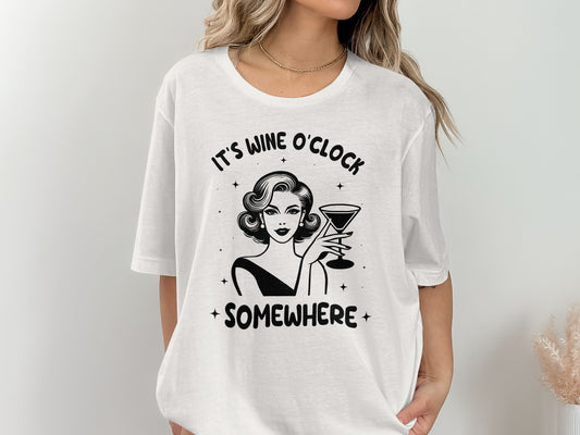 It's Wine O'Clock Somewhere Graphic T-Shirt