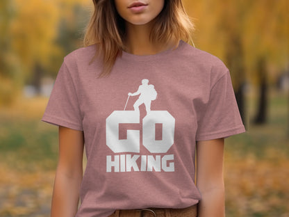 Go Hiking Motivation For Adventurous Hikers T-Shirt T-Shirt - Outdoor & Adventure Collection - Mile Marker 16 Gear by Cloud 16 Clothing Co.