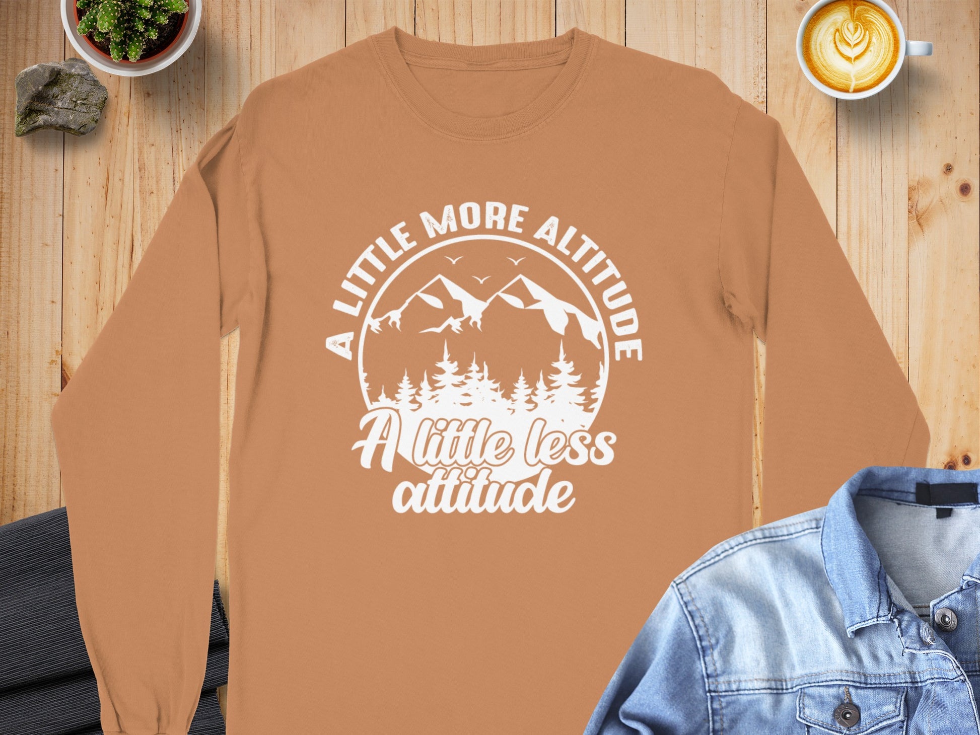 A Little More Altitude A Little Less Attitude Long Sleeve T-Shirt Long Sleeve Tee - Outdoor & Adventure Collection - Mile Marker 16 Gear by Cloud 16 Clothing Co.
