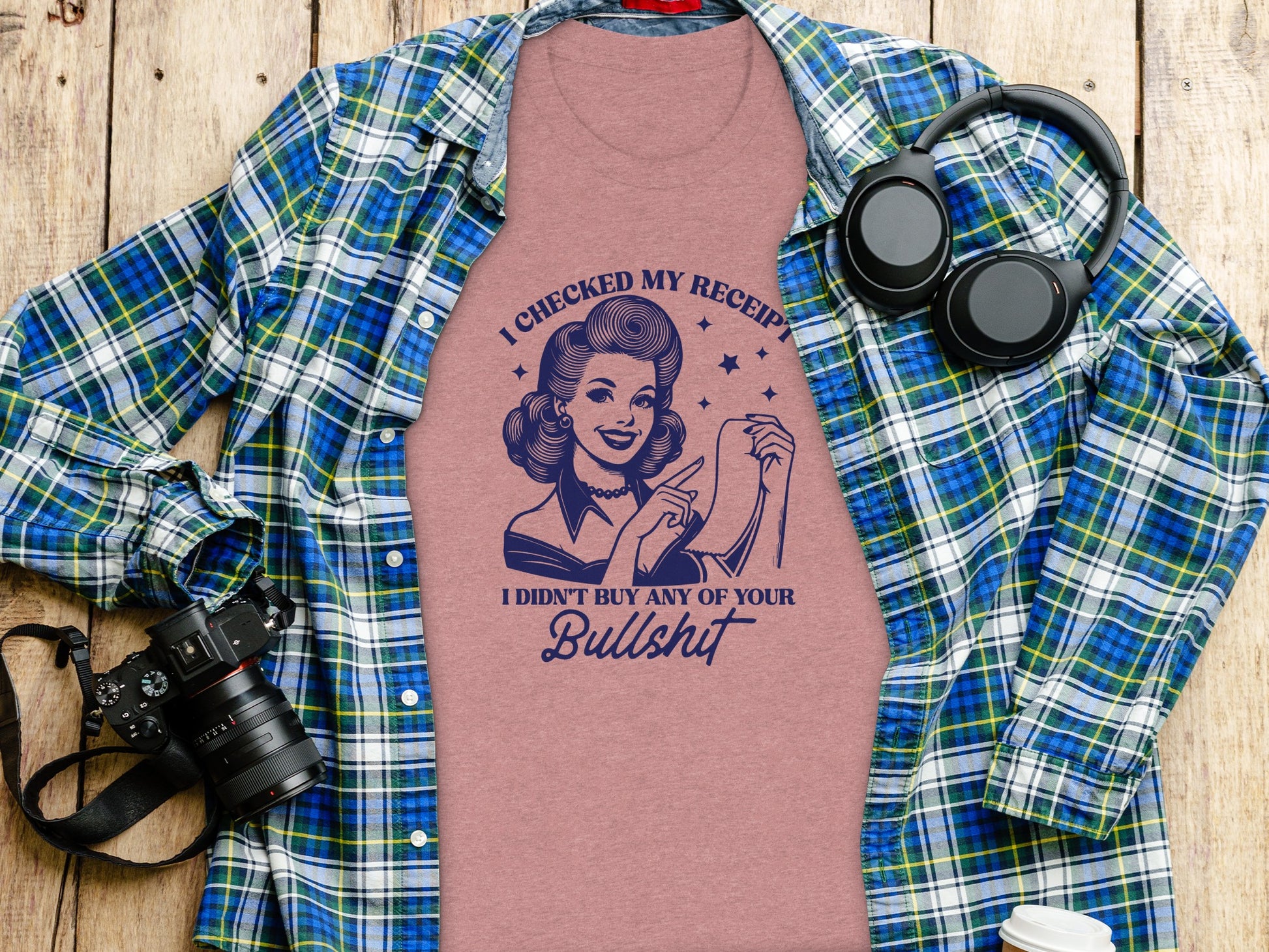 I Checked My Receipt Graphic Shirt Women's Apparel