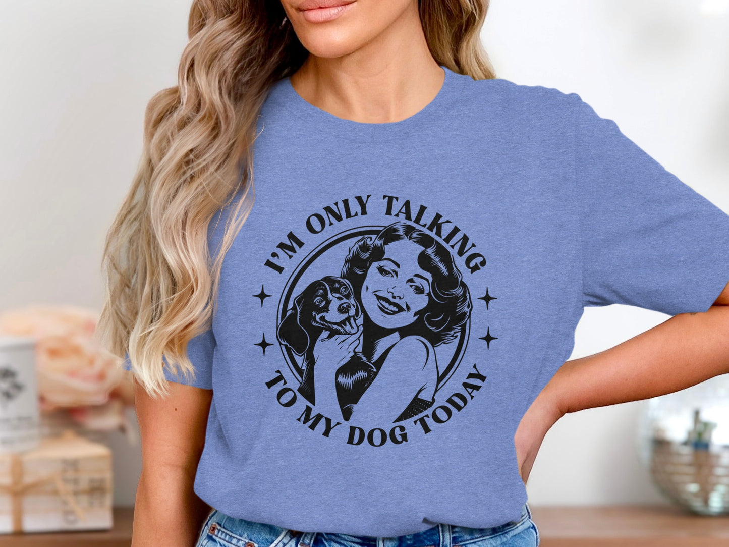 I'm Only Talking To My Dog Today Graphic T-shirt