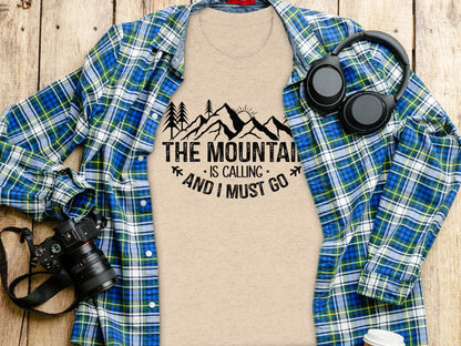 The Mountain Is Calling And I Must Go Great Outdoors T-Shirt T-Shirt - Outdoor & Adventure Collection - Mile Marker 16 Gear by Cloud 16 Clothing Co.