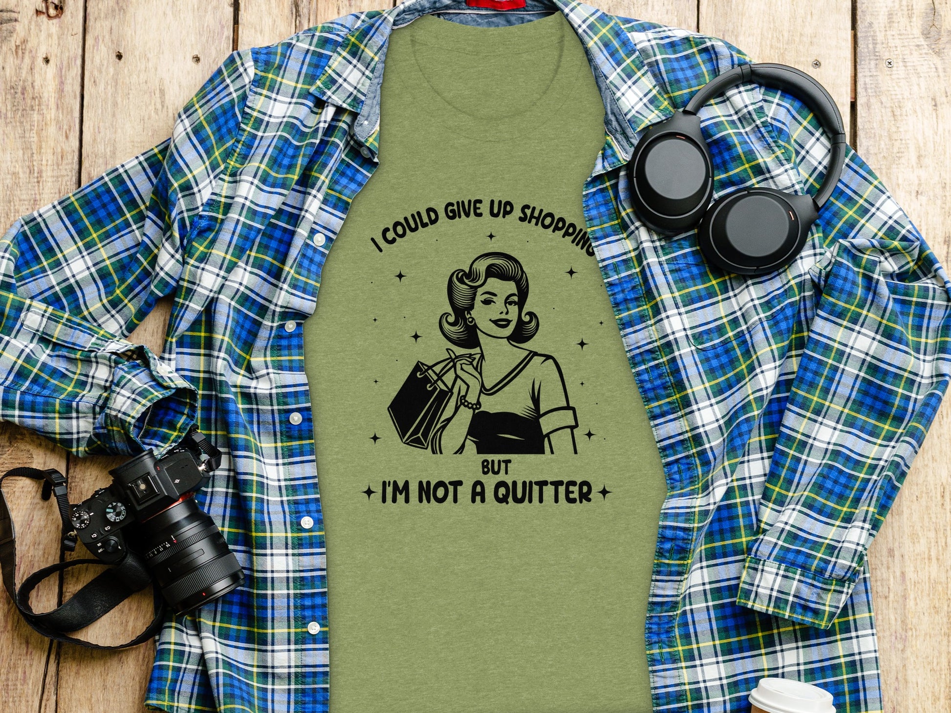 I Could Give Up Shopping But I'm Not A Quitter Shirt