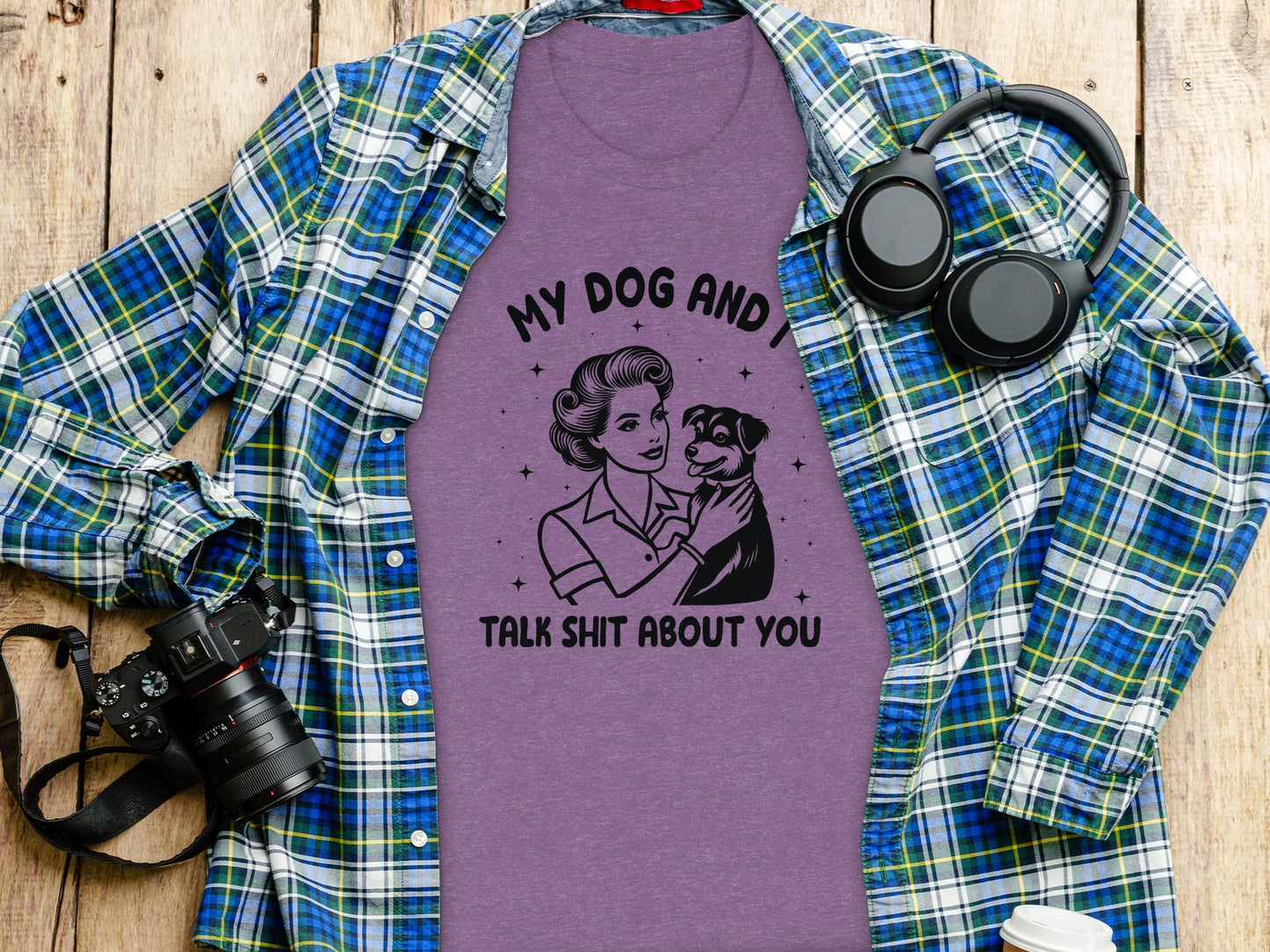 My Dog And I Talk Shit About You Graphic T-Shirt