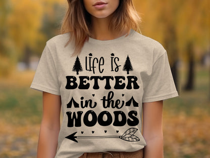 Life Is Better In The Woods With Arrow T-Shirt T-Shirt - Outdoor & Adventure Collection - Mile Marker 16 Gear by Cloud 16 Clothing Co.