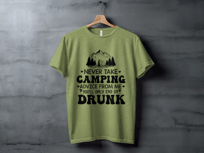 Never Take Camping Advice Funny Camping Slogan T-Shirt T-Shirt - Outdoor & Adventure Collection - Mile Marker 16 Gear by Cloud 16 Clothing Co.