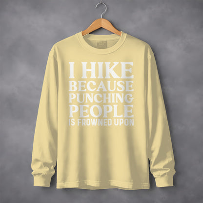 I Hike Because Punching People Is Frowned Upon Long Sleeve T-Shirt Long Sleeve Tee - Outdoor & Adventure Collection - Mile Marker 16 Gear by Cloud 16 Clothing Co.