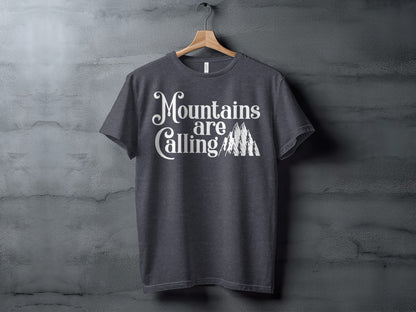 Mountains Are Calling And I Must Go Graphic Design T-Shirt T-Shirt - Outdoor & Adventure Collection - Mile Marker 16 Gear by Cloud 16 Clothing Co.