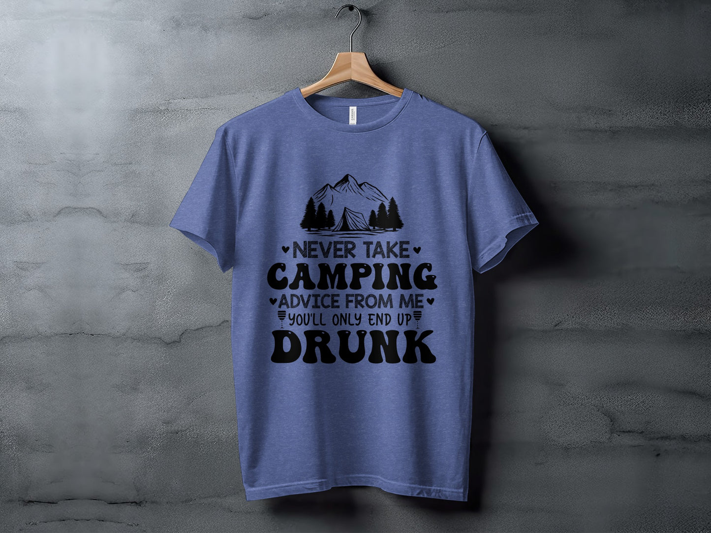 Never Take Camping Advice Funny Camping Slogan T-Shirt T-Shirt - Outdoor & Adventure Collection - Mile Marker 16 Gear by Cloud 16 Clothing Co.