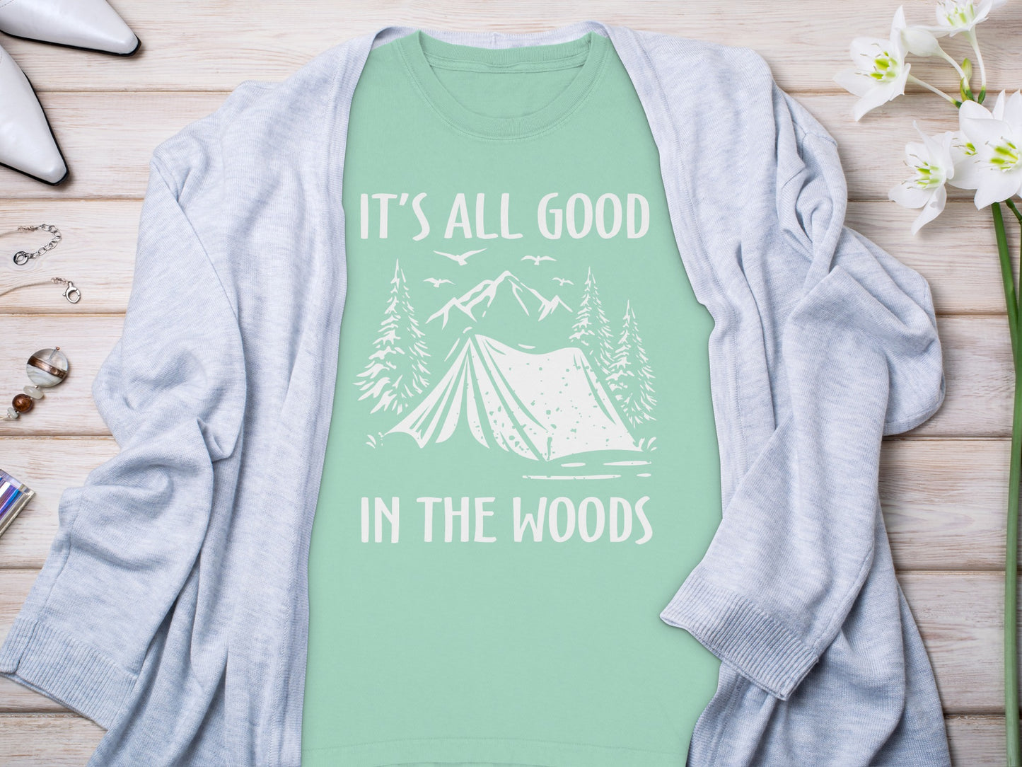 It's All Good In The Woods Camping Shirt T-shirt