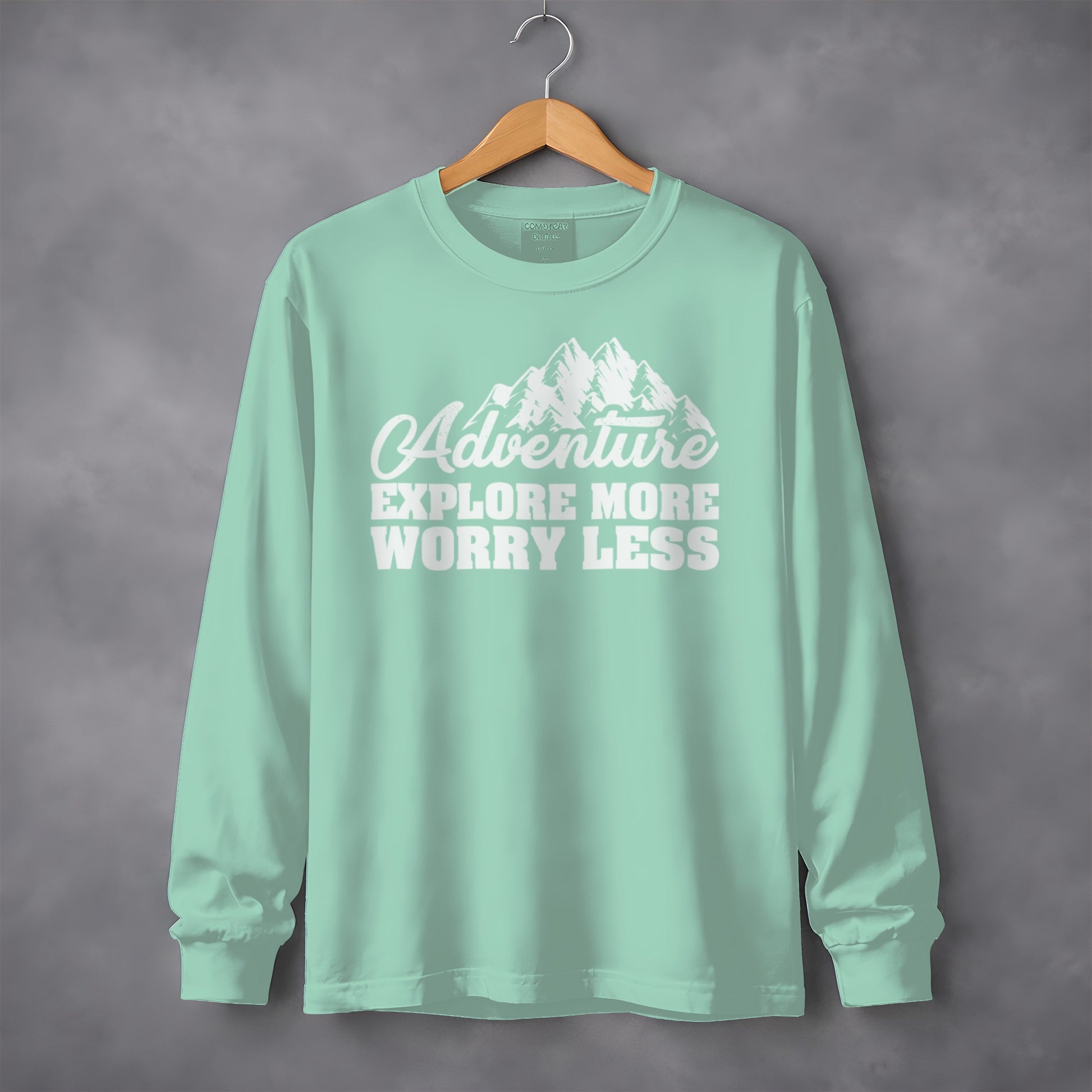Adventure Explore More Worry Less Long Sleeve Shirt