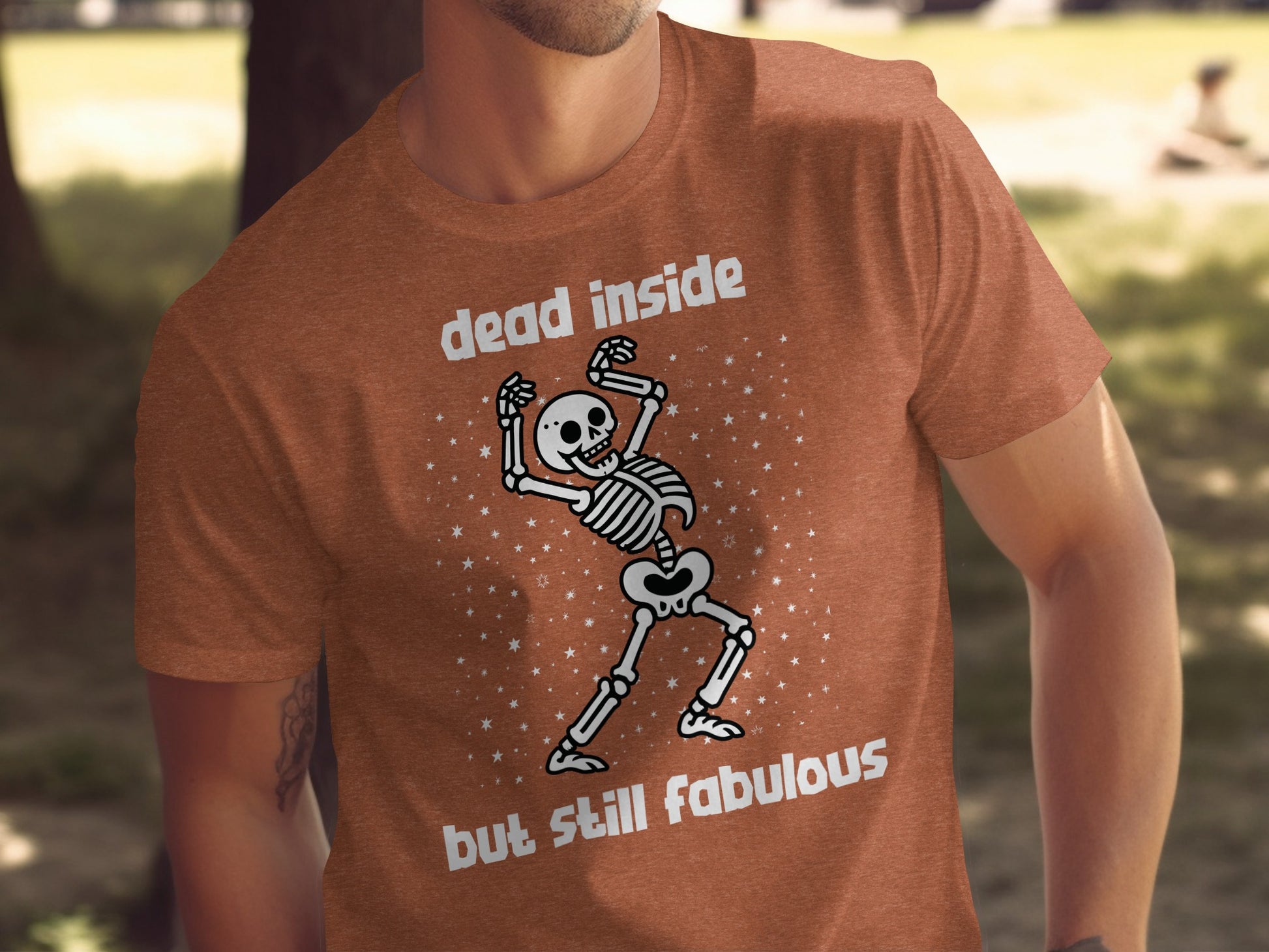 Dead Inside But Still Fabulous Skeleton Shirt