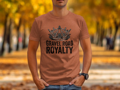 Gravel Road Royalty: Backcountry Outpost Shirt: Brown t-shirt with "GRAVEL ROAD ROYALTY" and a crown graphic.