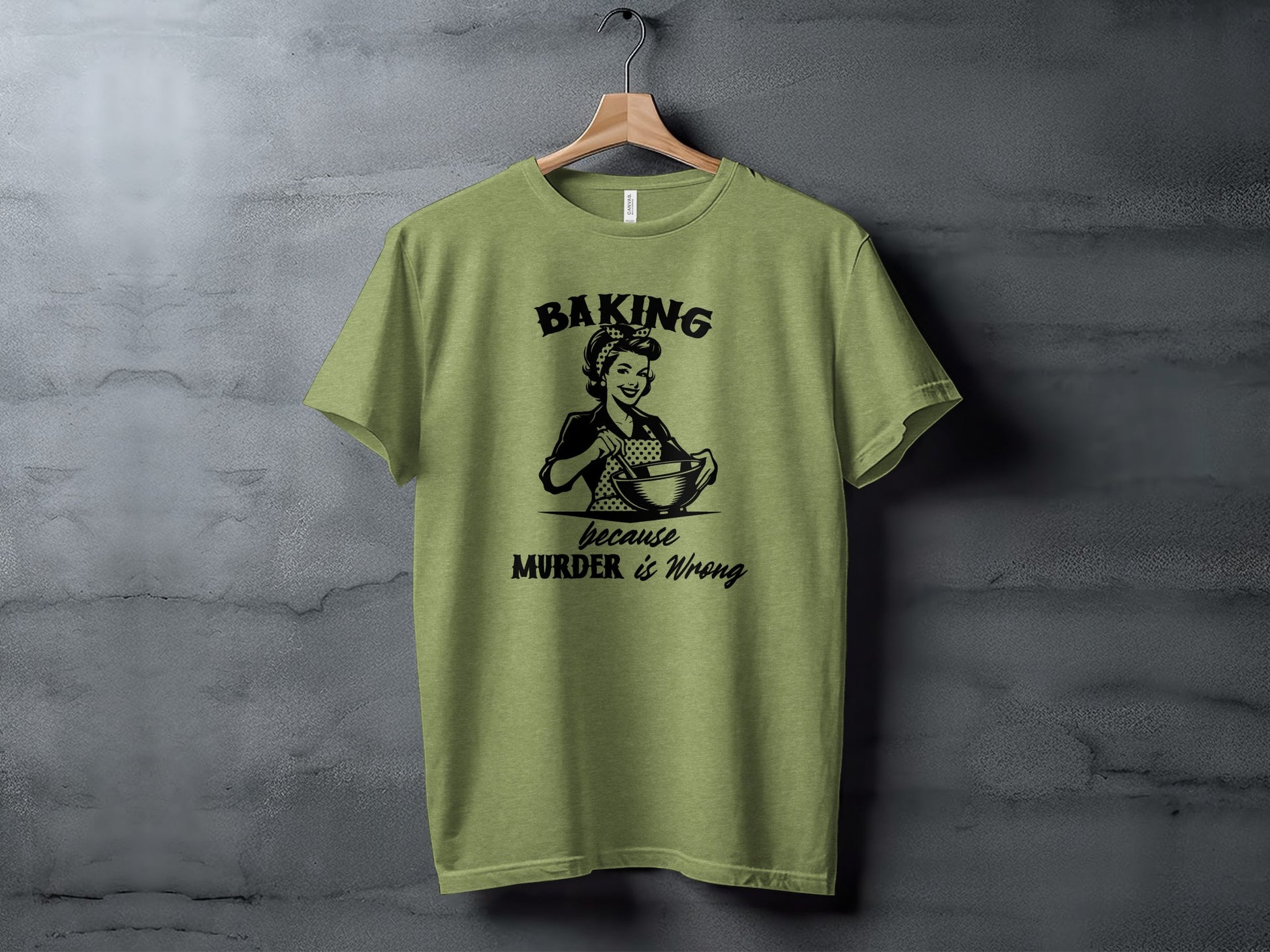 Baking Because Murder Is Wrong Funny T-shirt