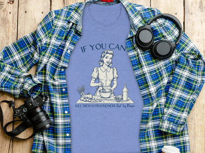 Kill Them With Kindness Kitchen Themed T-Shirt