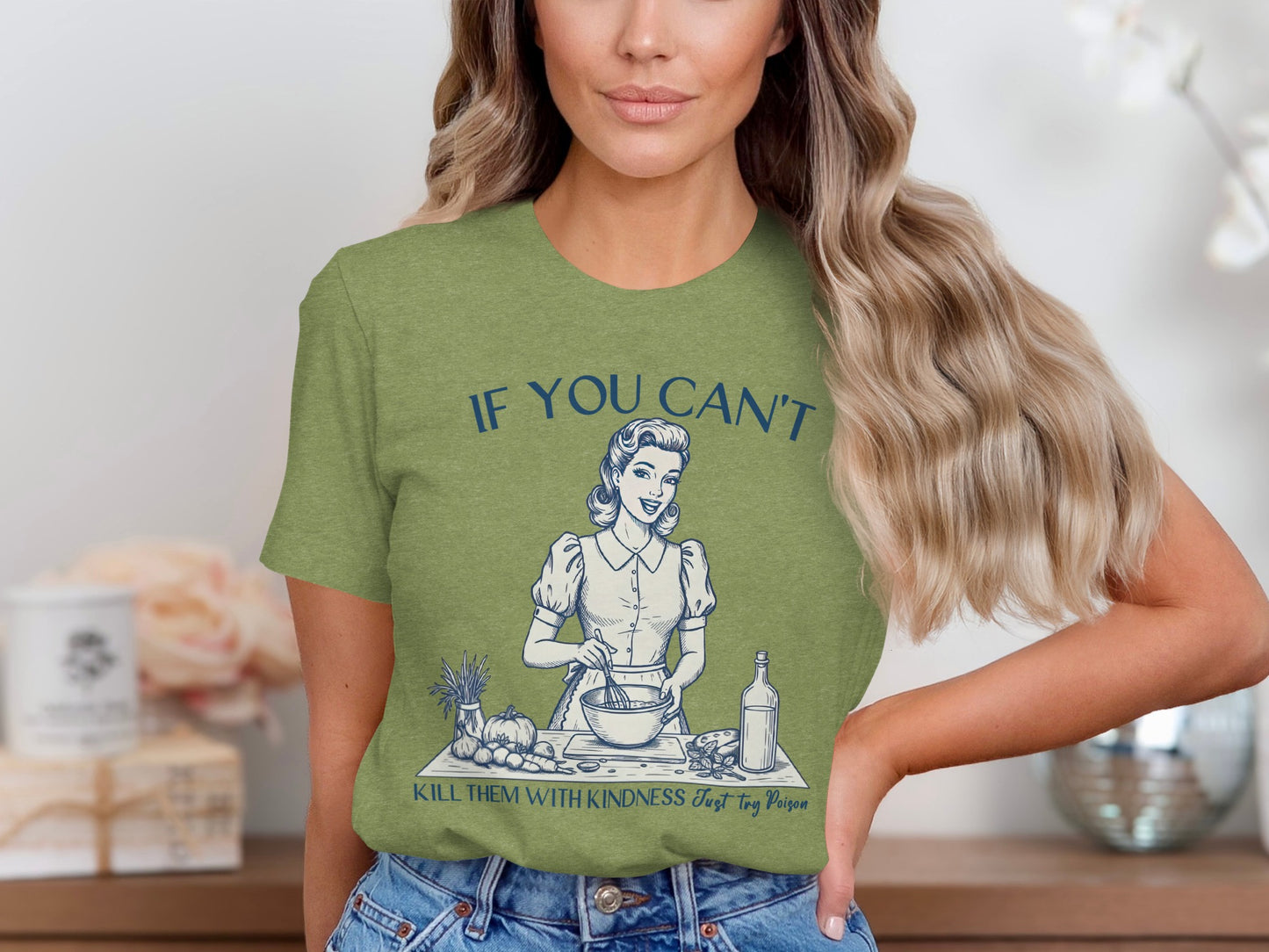 If You Can't Kill Them with Kindness Try Poison Shirt