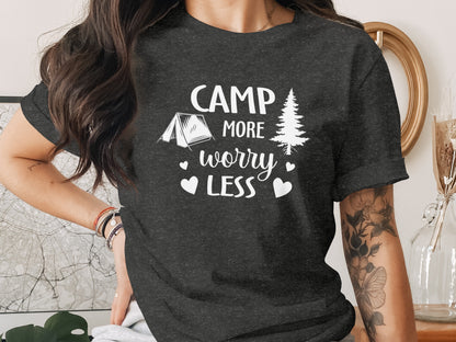 Camp More Worry Less Camping Adventure Graphic T-Shirt T-Shirt - Outdoor & Adventure Collection - Mile Marker 16 Gear by Cloud 16 Clothing Co.