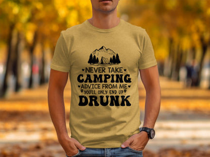 Never Take Camping Advice Funny Camping Slogan T-Shirt T-Shirt - Outdoor & Adventure Collection - Mile Marker 16 Gear by Cloud 16 Clothing Co.