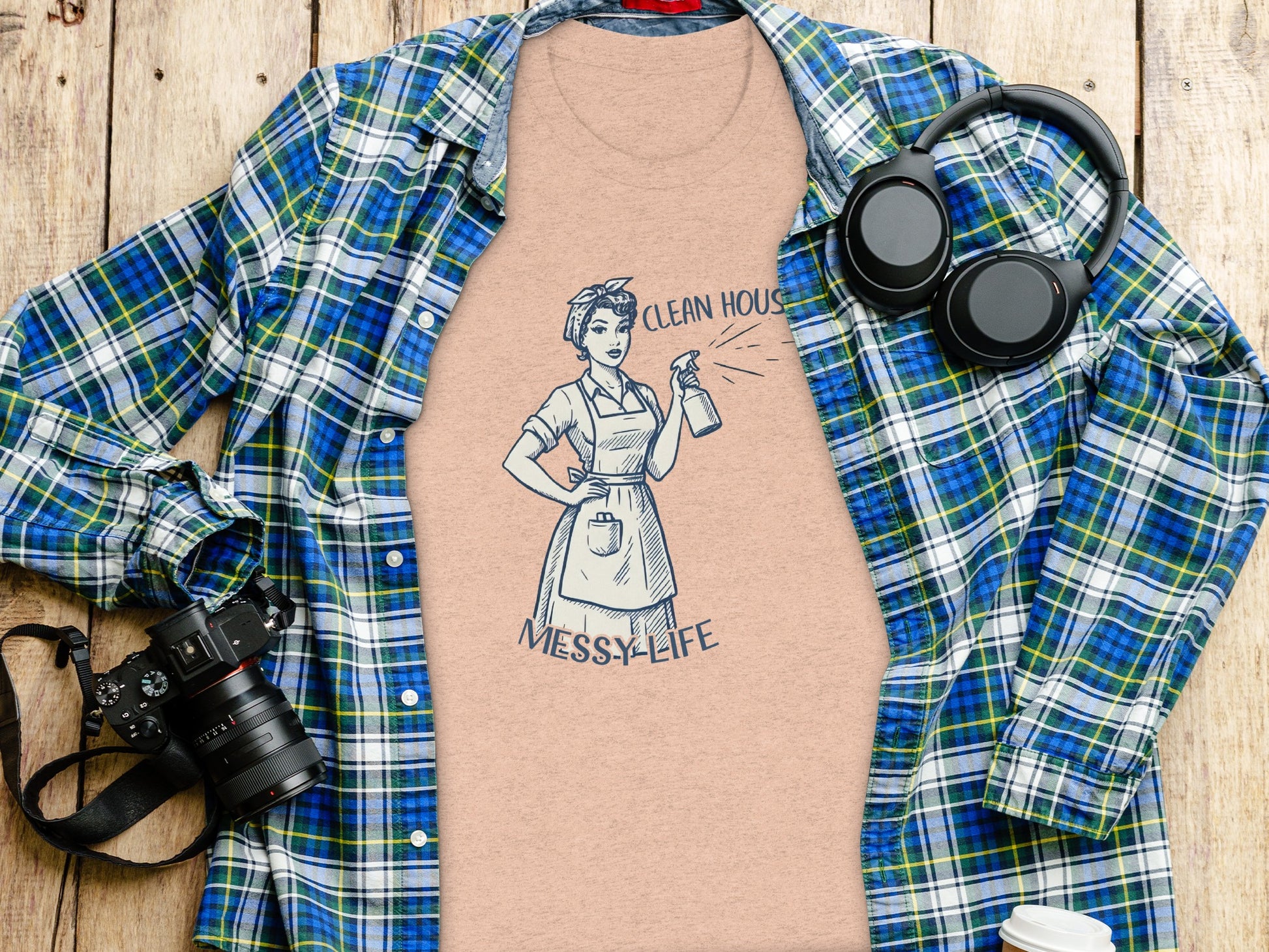 Clean House Messy Life graphic tee shirt product