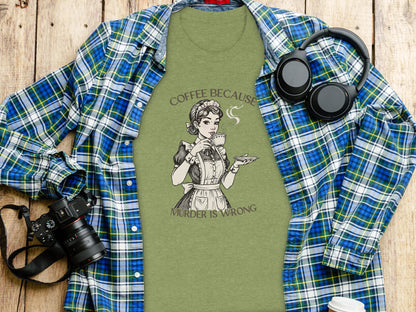 Coffee Because Murder Is Wrong Graphic Tee Shirt