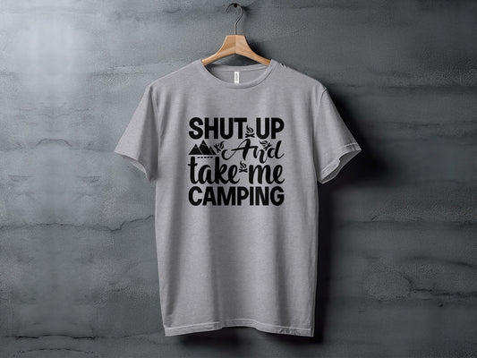 Shut Up And Take Me Camping Graphic Design T-Shirt T-Shirt - Outdoor & Adventure Collection - Mile Marker 16 Gear by Cloud 16 Clothing Co.