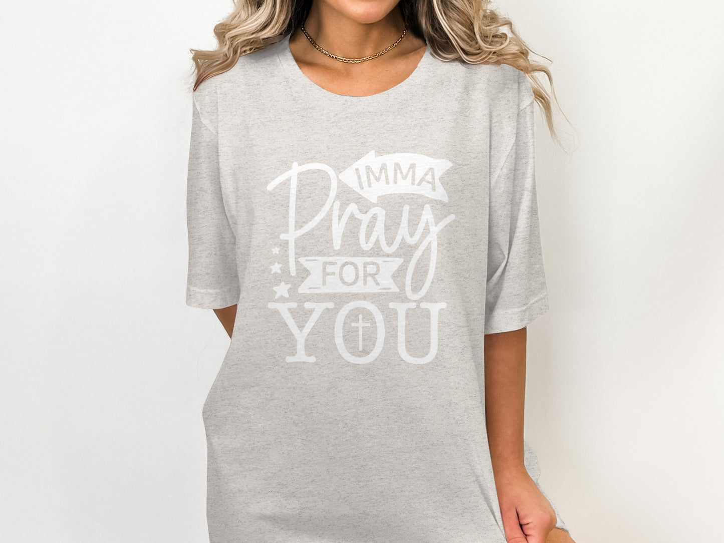 Inspirational Imma Pray For You Graphic Tee