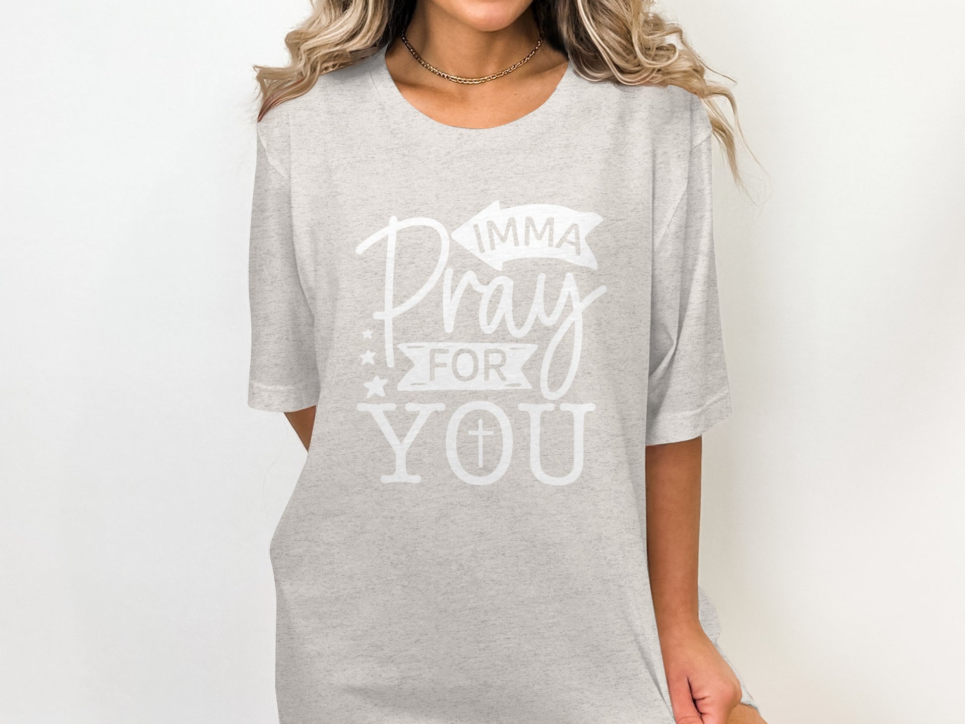 Inspirational Imma Pray For You Graphic Tee